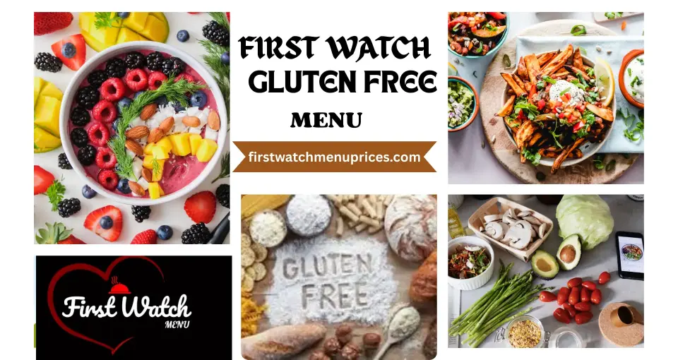 Gluten Information 1 first watch Gluten-Free Menu Options